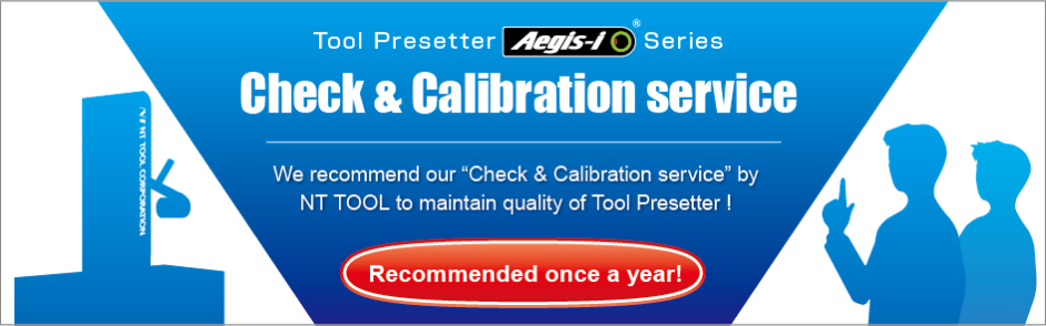Tool Presetter Aegis-i Series Check & Calibration service